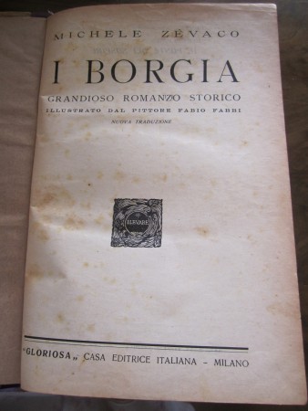 I Borgia (1) Prezzo: 100 euro + eventuali spese di spedizione